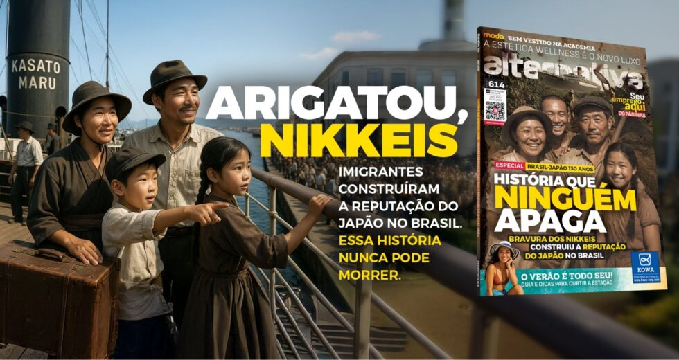 NIKKEIS, ARIGATOU! Já pegou sua edição 614 da Revista Alternativa?
